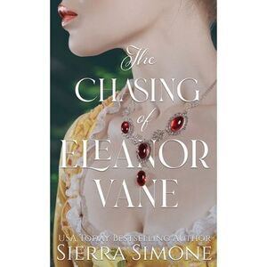 The Chasing of Eleanor Vane -- Sierra Simone